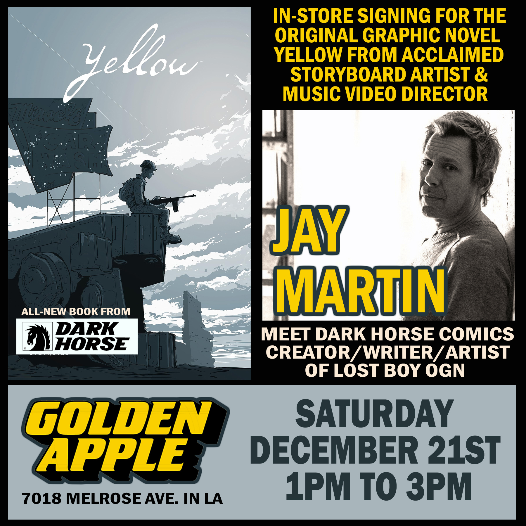 Promotional poster for a book signing event with Jay Martin at Golden Apple Comics in LA on Saturday, December 21st, from 1 to 3 PM. Features a graphic from the novel "Yellow.